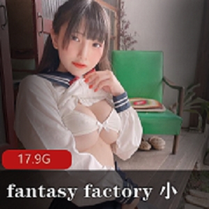 小丁《fantasy factory》剧情资源合集